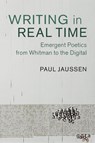 Writing in Real Time - Paul (Lawrence Technological University Jaussen - 9781107195318