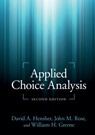 Applied Choice Analysis - David A. (University of Sydney) Hensher ; John M. (University of Sydney) Rose ; William H. (New York University) Greene - 9781107465923