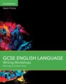 GCSE English Language Writing Workshops - Mike Ferguson ; Martin Phillips - 9781107526877