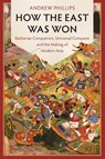 How the East Was Won - Andrew (University of Queensland) Phillips - 9781107546714