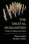 The Digital Humanities - Eileen Gardiner ; Ronald G. Musto - 9781107601024
