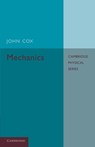 Mechanics - John Cox - 9781107676237