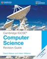 Cambridge IGCSE® Computer Science Revision Guide - David Watson ; Helen Williams - 9781107696341