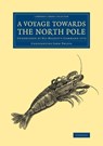 A Voyage towards the North Pole - Constantine John Phipps - 9781108069724