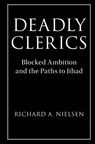 Deadly Clerics - Richard A. (Massachusetts Institute of Technology) Nielsen - 9781108404051