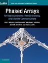 Phased Arrays for Radio Astronomy, Remote Sensing, and Satellite Communications - Karl F. (Brigham Young University Warnick ; Rob (Chalmers University of Technology Maaskant ; Marianna V. (Chalmers University of Technology Ivashina ; David B. (Curtin University Davidson - 9781108423922