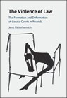The Violence of Law - Jens (London School of Economics and Political Science) Meierhenrich - 9781108425391