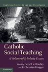 Catholic Social Teaching - Gerard V. (University of Notre Dame Bradley ; E. Christian (St Vincent de Paul Regional Seminary Brugger - 9781108448345