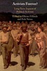 Activists Forever? - Erik Neveu - 9781108450942