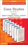Case Studies: Stahl's Essential Psychopharmacology: Volume 5 - Nevena V. (State University of New York Upstate Medical University) Radonjic ; Thomas L. (State University of New York Upstate Medical University) Schwartz ; Stephen M. (University of California Stahl - 9781108463614