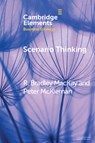 Scenario Thinking - R. Bradley (University of St Andrews MacKay ; Peter (University of Strathclyde) McKiernan - 9781108469005