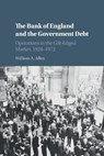 The Bank of England and the Government Debt - William A. Allen - 9781108469524