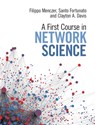 A First Course in Network Science - Filippo (Indiana University Menczer ; Santo (Indiana University Fortunato ; Clayton A. (Indiana University Davis - 9781108471138