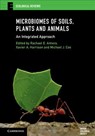 Microbiomes of Soils, Plants and Animals - Rachael E. (University of Salford) Antwis ; Xavier A. (University of Exeter) Harrison ; Michael J. (University of Birmingham) Cox - 9781108473712
