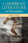 Caribbean Literature in Transition, 1970–2020: Volume 3 - Ronald (Brock University Cummings ; Alison (University of East Anglia) Donnell - 9781108474009