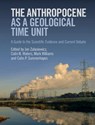 The Anthropocene as a Geological Time Unit - Jan (University of Leicester) Zalasiewicz ; Colin N. (University of Leicester) Waters ; Mark (University of Leicester) Williams - 9781108475235