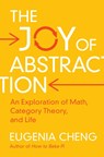 The Joy of Abstraction - Eugenia (School of the Art Institute of Chicago) Cheng - 9781108477222