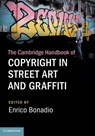 The Cambridge Handbook of Copyright in Street Art and Graffiti - Enrico (City Bonadio - 9781108482332