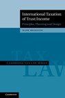 International Taxation of Trust Income - Mark Brabazon - 9781108492256