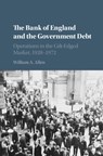 The Bank of England and the Government Debt - William A. Allen - 9781108499835