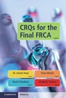CRQs for the Final FRCA - M. Ashraf Akuji ; Fiona Martin ; David Chambers ; Elizabeth Thomas - 9781108705288