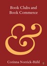 Book Clubs and Book Commerce - Corinna (Johannes Gutenberg Universitat Mainz Norrick-Ruhl - 9781108708814