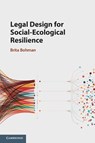 Legal Design for Social-Ecological Resilience - Brita (Stockholms Universitet) Bohman - 9781108793841