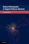 Natural Monopolies in Digital Platform Markets - Francesco (New York University) Ducci - 9781108811620