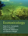 Ecotoxicology - Peter G. C. Campbell ; Peter V. (Queen's University Hodson ; Pamela M. (Queen's University Welbourn ; David A. Wright - 9781108819732