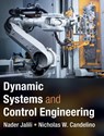Dynamic Systems and Control Engineering - Nader (Southern Methodist University Jalili ; Nicholas W. (GE Research Candelino - 9781108831055