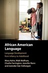African American Language - MARY (KANSAS STATE UNIVERSITY) KOHN ; WALT (NORTH CAROLINA STATE UNIVERSITY) WOLFRAM ; CHARLIE (UNIVERSITY OF OREGON) FARRINGTON ; JENNIFER (PURDUE UNIVERSITY,  Indiana) Renn ; Janneke Van Hofwegen - 9781108835947