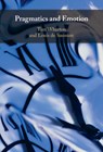 Pragmatics and Emotion - Tim (University of Brighton) Wharton ; Louis (Universite de Neuchatel de Saussure - 9781108835961