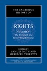 The Cambridge History of Rights: Volume 5, The Twentieth and Twenty-First Centuries - Samuel (Yale University Moyn ; Meredith (University of Ottawa) Terretta - 9781108837316
