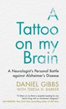 A Tattoo on my Brain - Daniel Gibbs ; Teresa H. Barker - 9781108838931