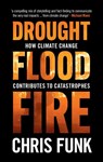 Drought, Flood, Fire - Chris C. (University of California Funk - 9781108839877