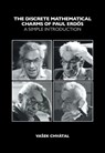The Discrete Mathematical Charms of Paul Erdos - Vasek (Concordia University Chvatal - 9781108927406