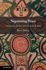 Negotiating Peace - Renee (Griffith University Jeffery - 9781108947718