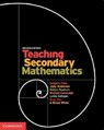 Teaching Secondary Mathematics - GREGORY (NOTRE DAME UNIVERSITY,  Australia) Hine ; Judy (University of Sydney) Anderson ; Robyn (University of Tasmania) Reaburn ; Michael (Macquarie University, Sydney) Cavanagh ; Linda (University of Southern Queensland) Galligan ; Bing H. (University of New England, Australia) Ngu ; Bruce (Univer - 9781108984683