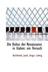 Die Kultur Der Renaissance in Italien Ein Versuch - Burckhardt Jacob - 9781113148087