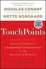 TouchPoints - Douglas (Campbell Soup Company) Conant ; Mette Norgaard - 9781118004357