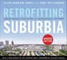 Retrofitting Suburbia, Updated Edition - Ellen Dunham-Jones ; June Williamson - 9781118027677