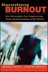 Banishing Burnout - Michael P. Leiter ; Christina Maslach - 9781118046685