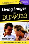 Living Longer For Dummies - Walter M. Bortz - 9781118069509