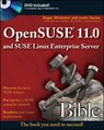 OpenSUSE 11.0 and SUSE Linux Enterprise Server Bible - Roger Whittaker ; Justin Davies - 9781118079980