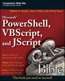 Microsoft PowerShell, VBScript and JScript Bible - William R. Stanek ; James O'Neill ; Jeffrey Rosen - 9781118080320