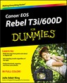 Canon EOS Rebel T3i / 600D For Dummies - Julie Adair (Indianapolis King - 9781118094983
