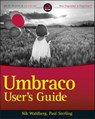 Umbraco User's Guide - Nik Wahlberg ; Paul Sterling - 9781118108093
