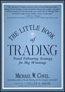 The Little Book of Trading - Michael W. Covel - 9781118143889