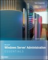 Microsoft Windows Server Administration Essentials - Tom Carpenter - 9781118148693
