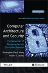 Computer Architecture and Security - Shuangbao Paul Wang ; Robert S. Ledley - 9781118168837